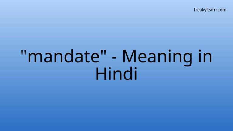 “mandate” Meaning in Hindi