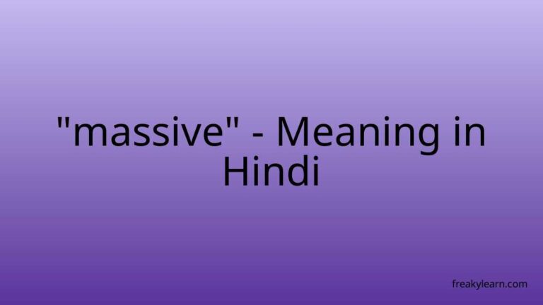 “massive” Meaning in Hindi