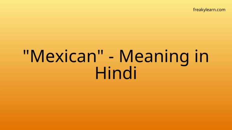 “Mexican” Meaning in Hindi