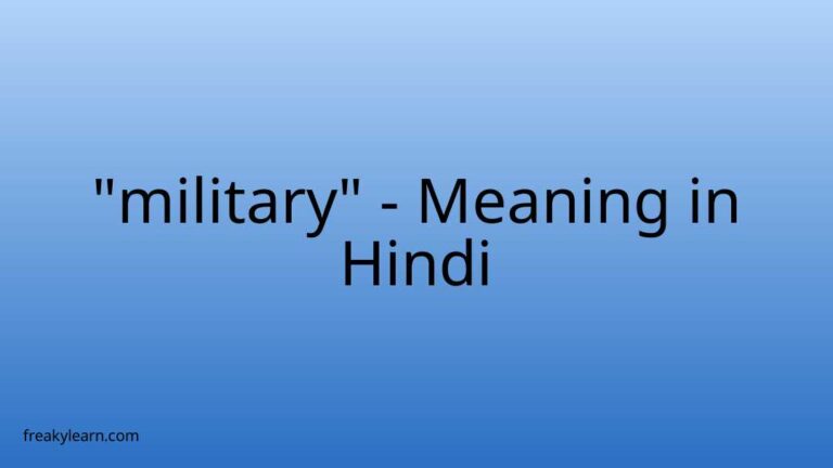 “military” Meaning in Hindi