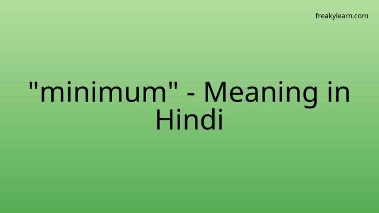 “minimum” Meaning in Hindi