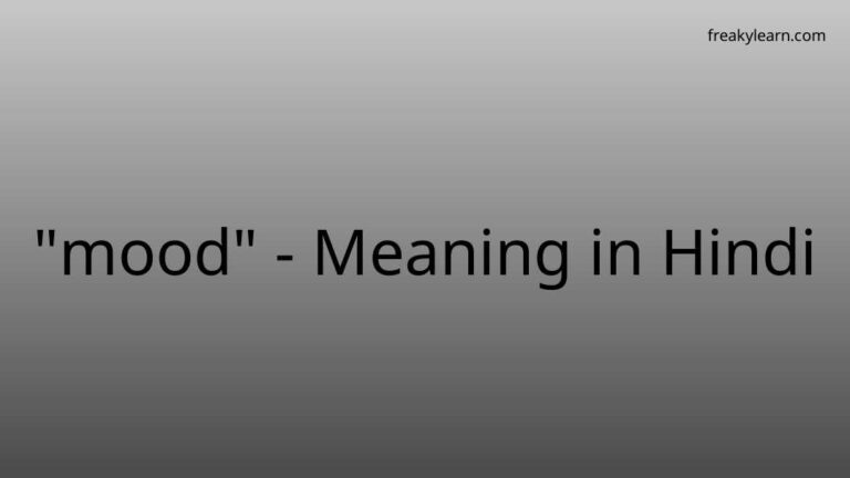 “mood” Meaning in Hindi