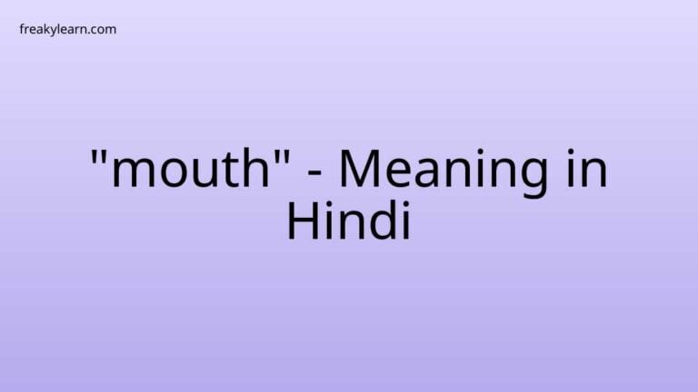 “mouth” Meaning in Hindi