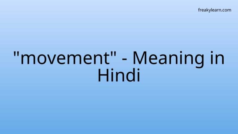 “movement” Meaning in Hindi