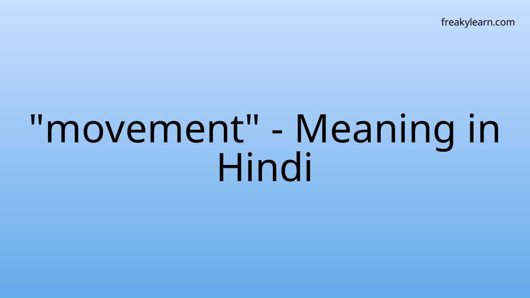 movement-meaning-in-hindi-freakylearn