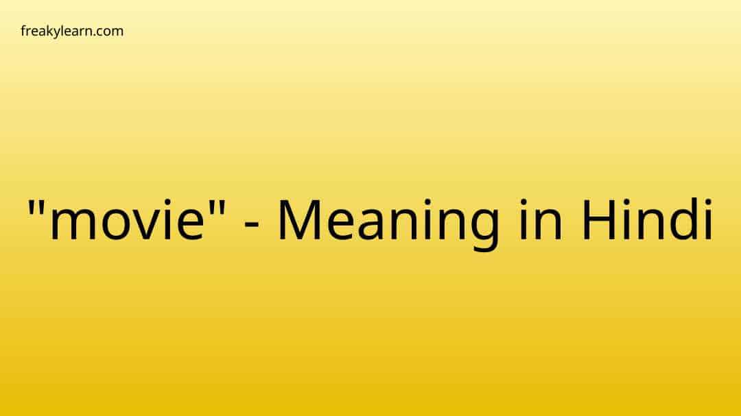 movie-meaning-in-hindi-freakylearn