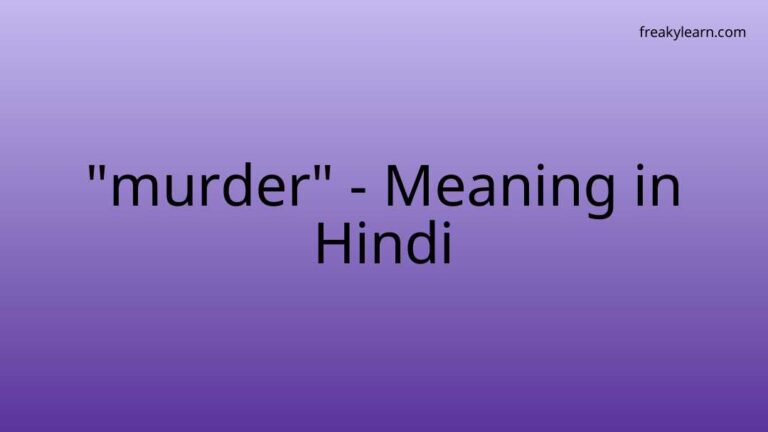 “murder” Meaning in Hindi