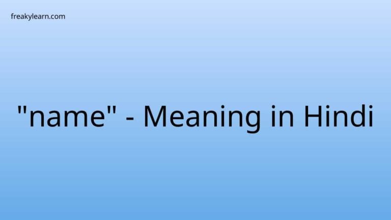 “name” Meaning in Hindi