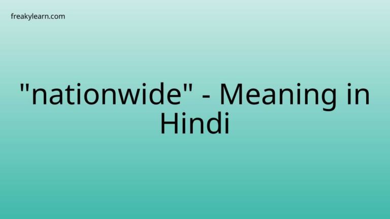 “nationwide” Meaning in Hindi