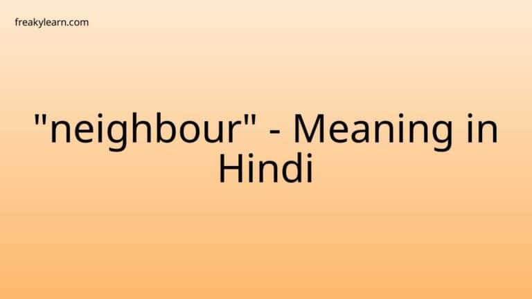 “neighbour” Meaning in Hindi