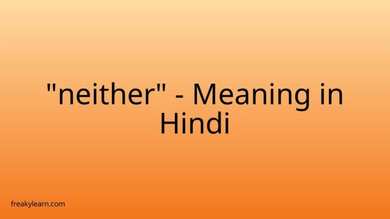 “neither” Meaning in Hindi