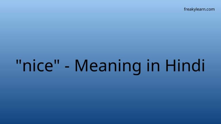 “nice” Meaning in Hindi