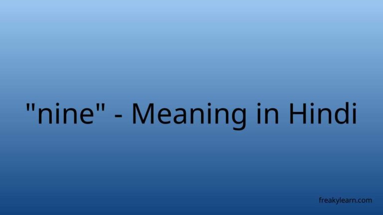 “nine” Meaning in Hindi