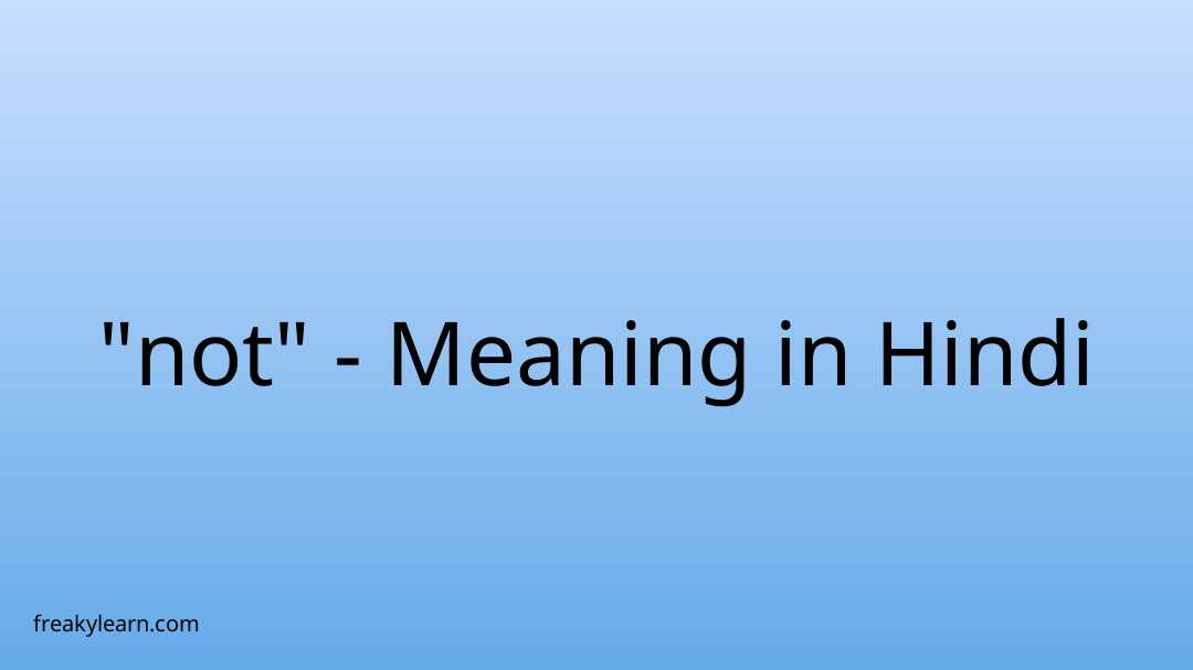 not-meaning-in-hindi-freakylearn