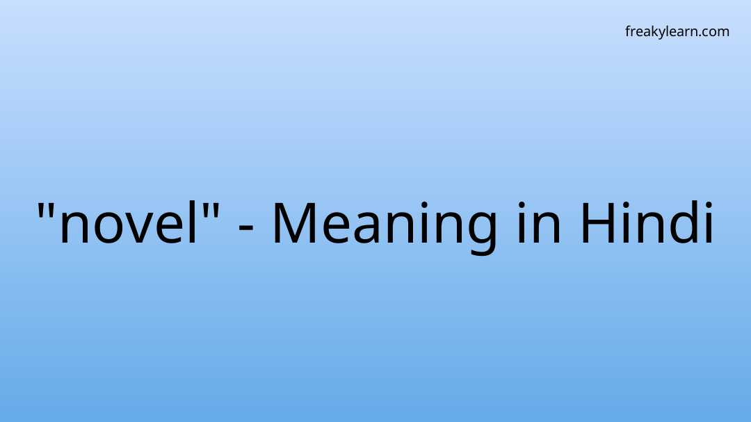 novel-meaning-in-hindi-freakylearn