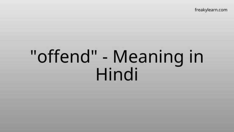 “offend” Meaning in Hindi