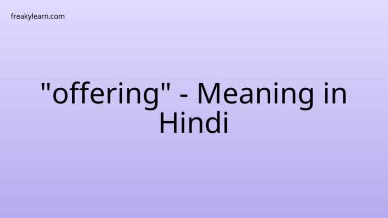 “offering” Meaning in Hindi