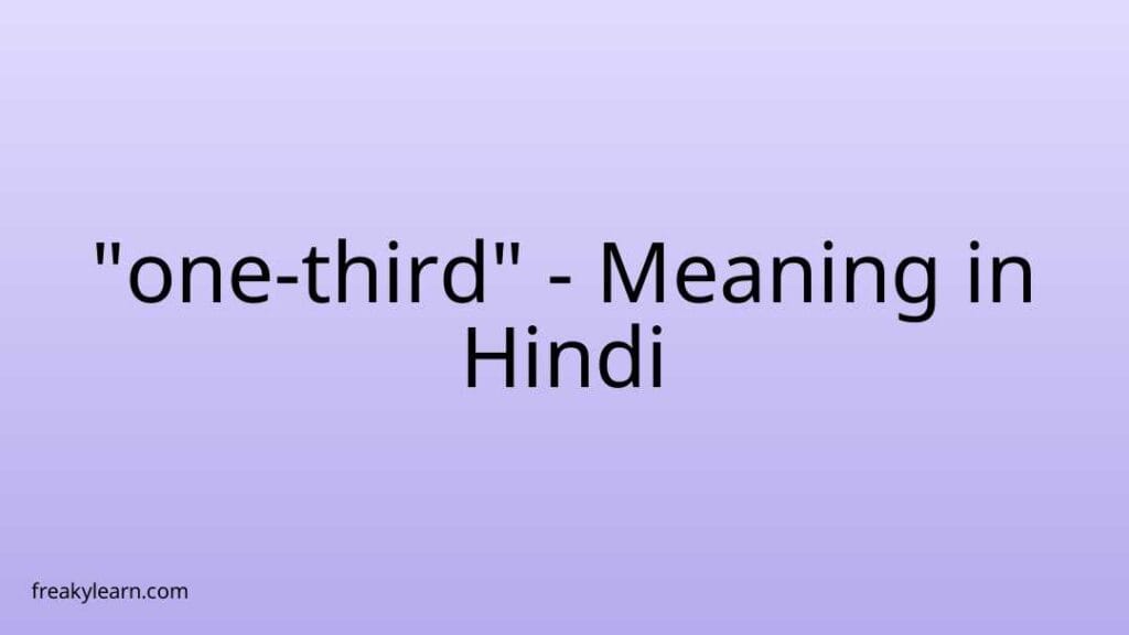 one-third-meaning-in-hindi-freakylearn