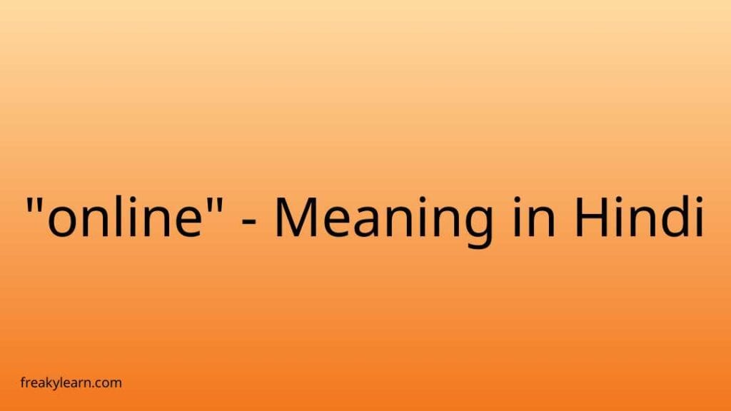 online-meaning-in-hindi-freakylearn