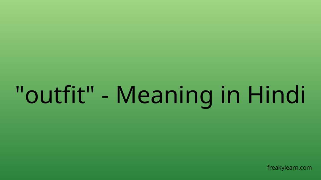  outfit Meaning In Hindi FreakyLearn