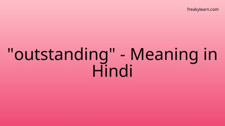 outstanding-meaning-in-hindi-freakylearn