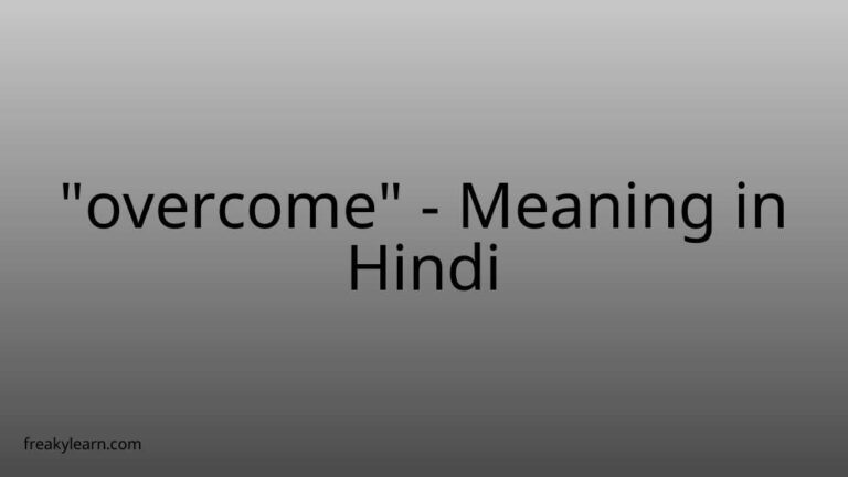 “overcome” Meaning in Hindi