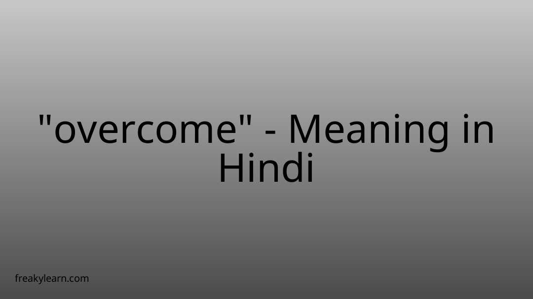 overcome-meaning-in-hindi-freakylearn