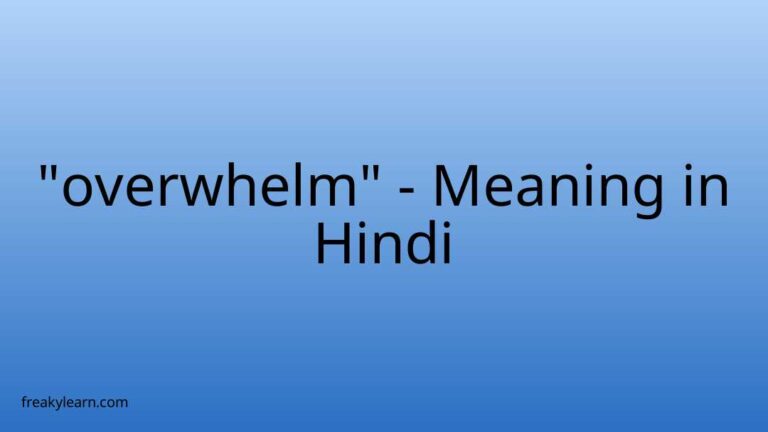 “overwhelm” Meaning in Hindi