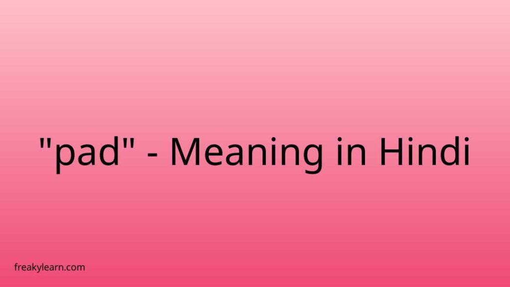 pad-meaning-in-hindi-freakylearn