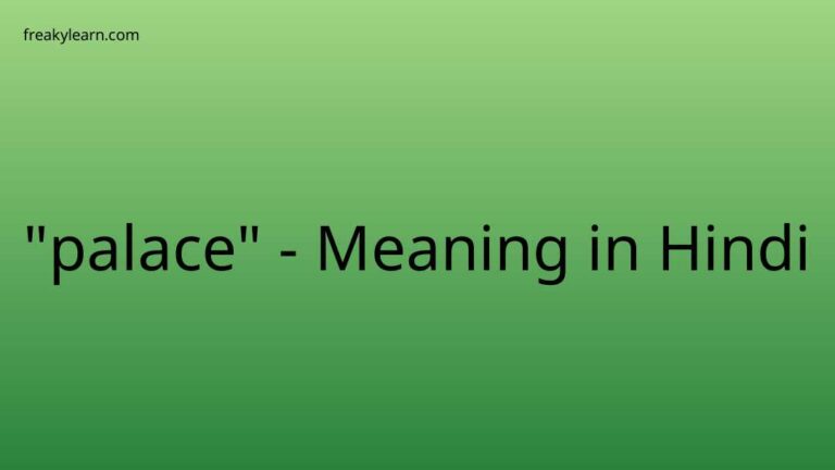 “palace” Meaning in Hindi