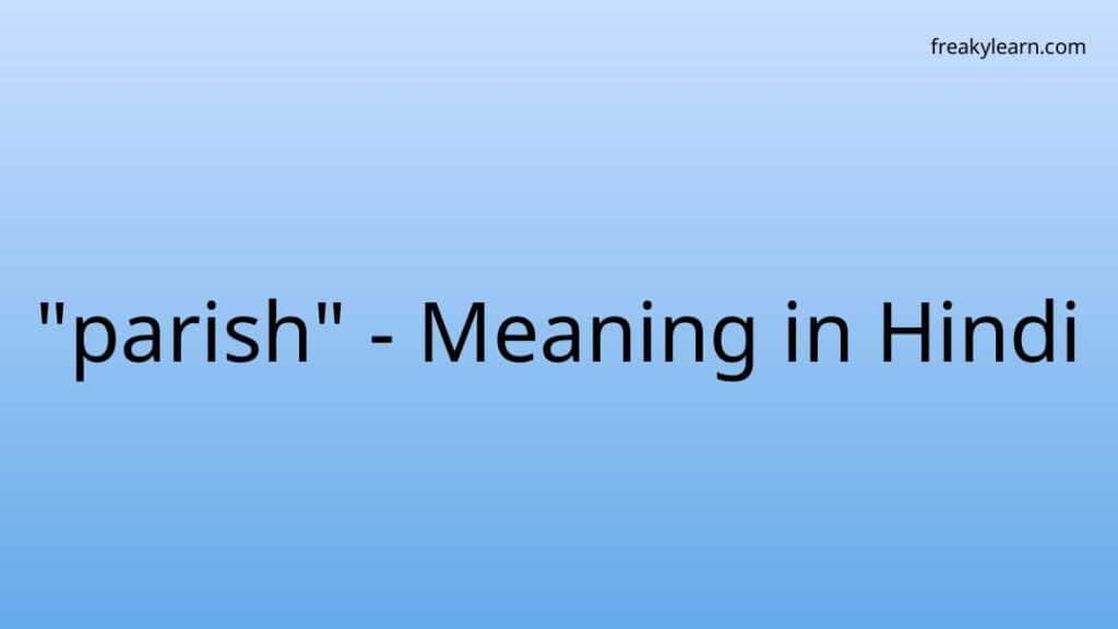 parish-meaning-in-hindi-freakylearn