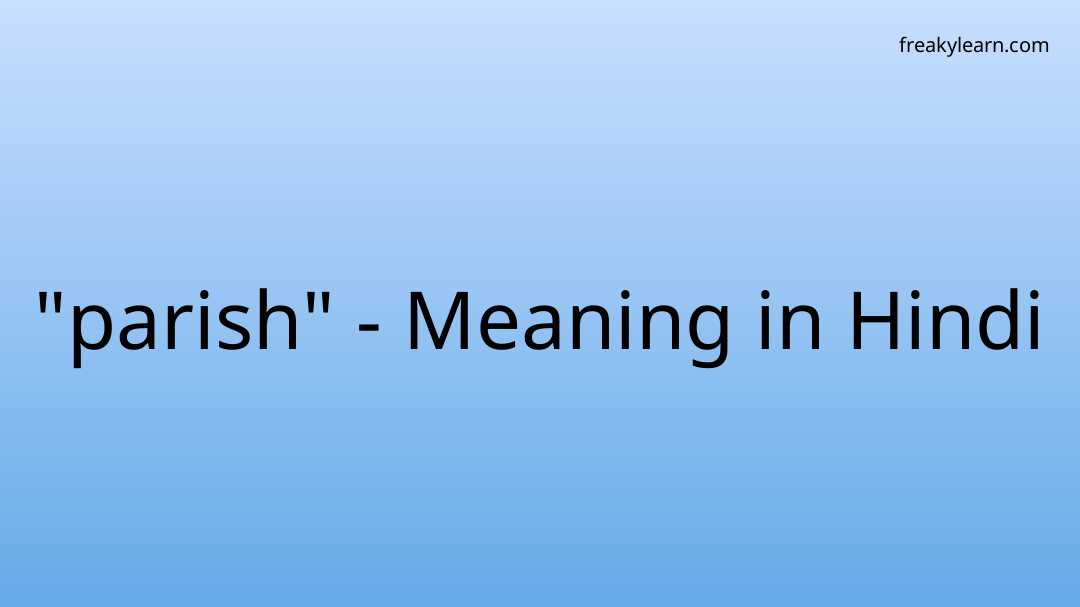 parish-meaning-in-hindi-freakylearn