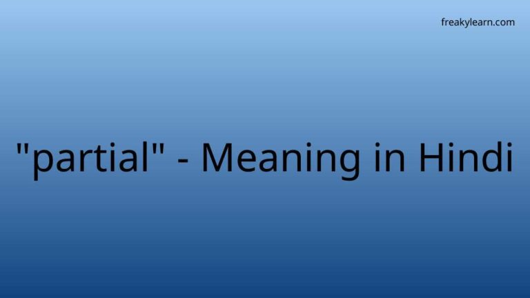 “partial” Meaning in Hindi