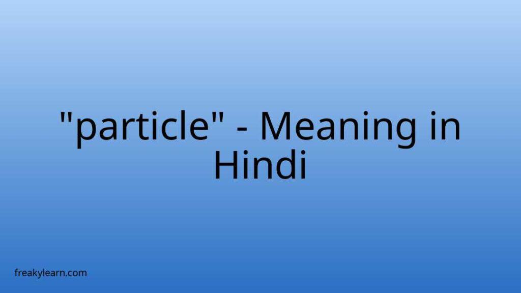 particle-meaning-in-hindi-freakylearn