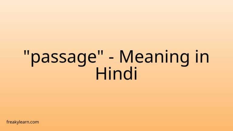 “passage” Meaning in Hindi