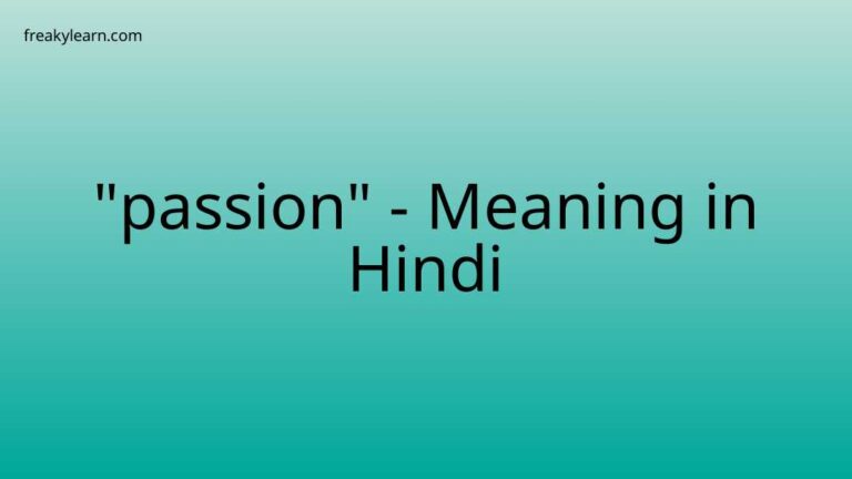 “passion” Meaning in Hindi