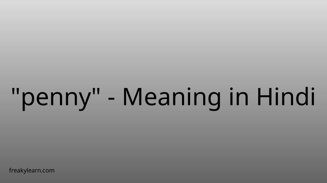 penny-meaning-in-hindi-freakylearn