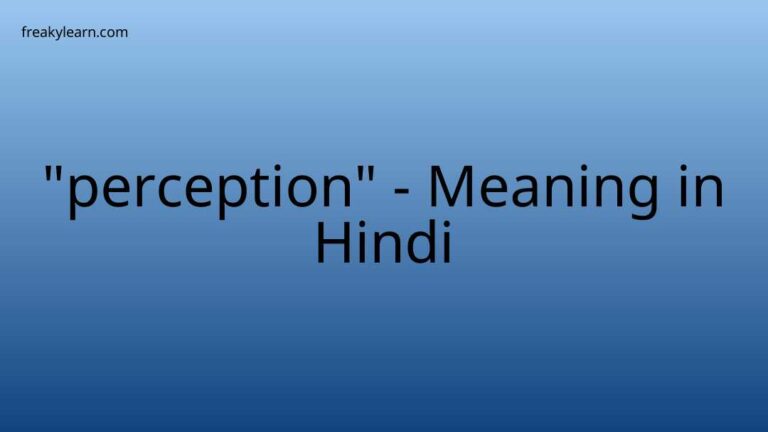 “perception” Meaning in Hindi