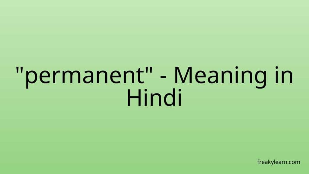 permanent-meaning-in-hindi-freakylearn