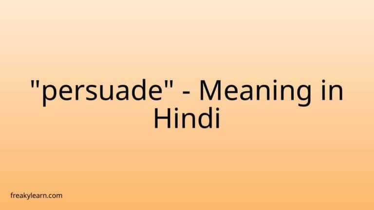 “persuade” Meaning in Hindi