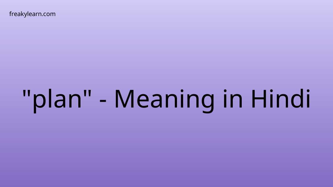 plan-meaning-in-hindi-freakylearn