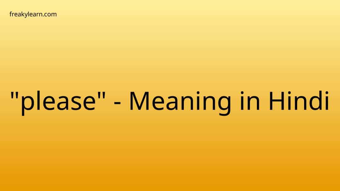 please-meaning-in-hindi-freakylearn