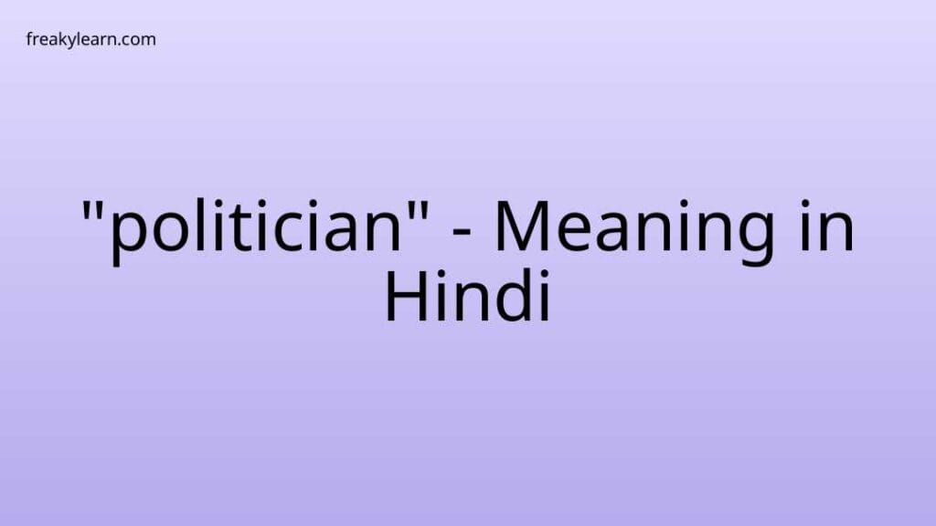 politician-meaning-in-hindi-freakylearn