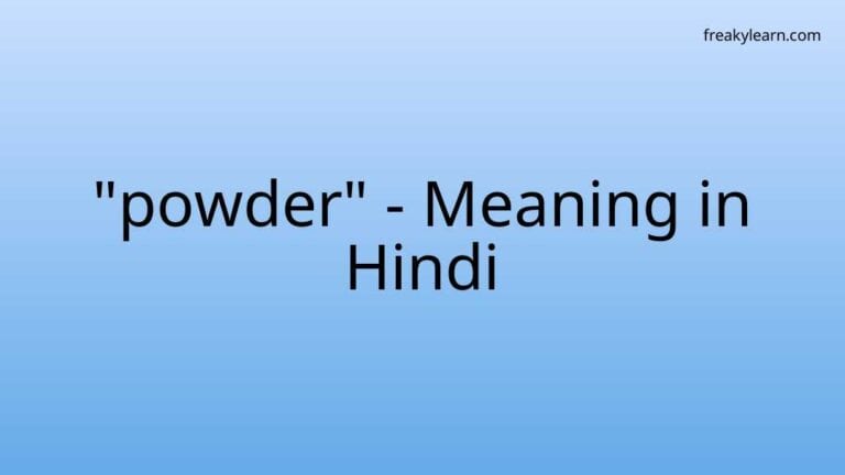 “powder” Meaning in Hindi