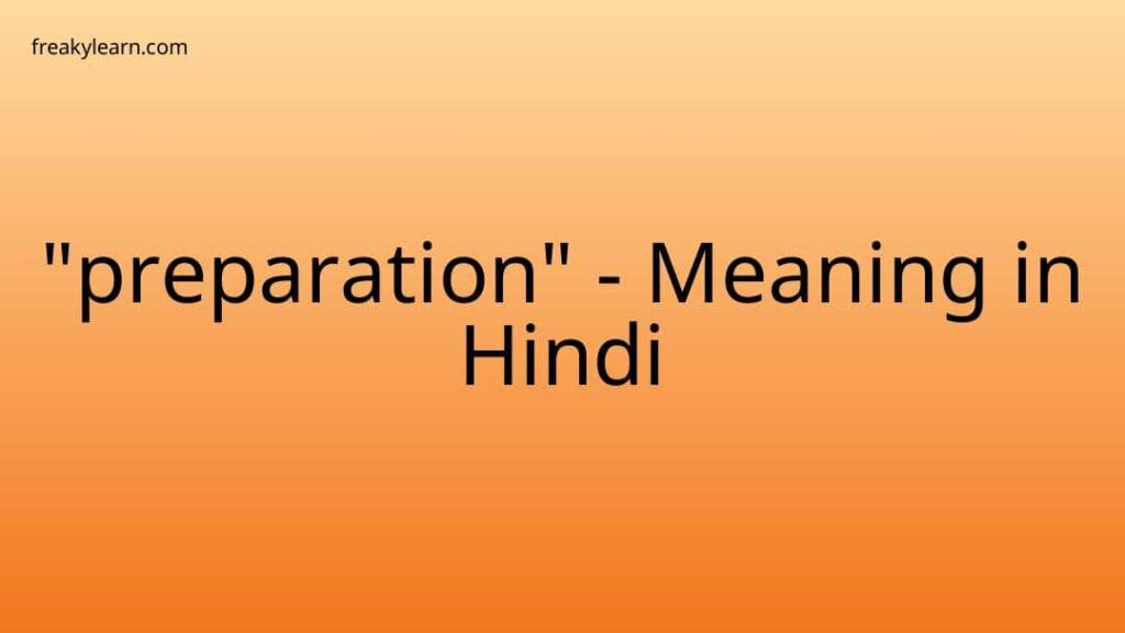 preparation-meaning-in-hindi-freakylearn