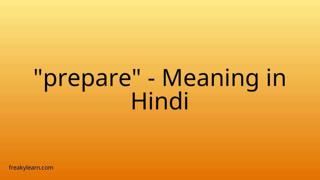 prepare-meaning-in-hindi-freakylearn