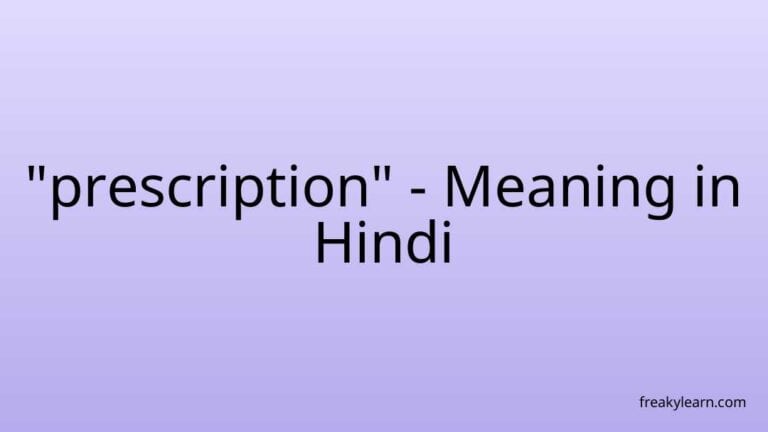 “prescription” Meaning in Hindi