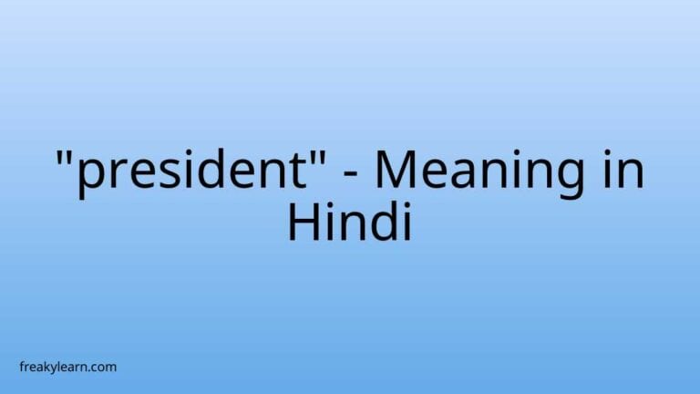 “president” Meaning in Hindi