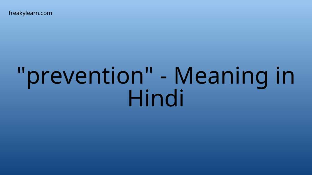 prevention-meaning-in-hindi-freakylearn