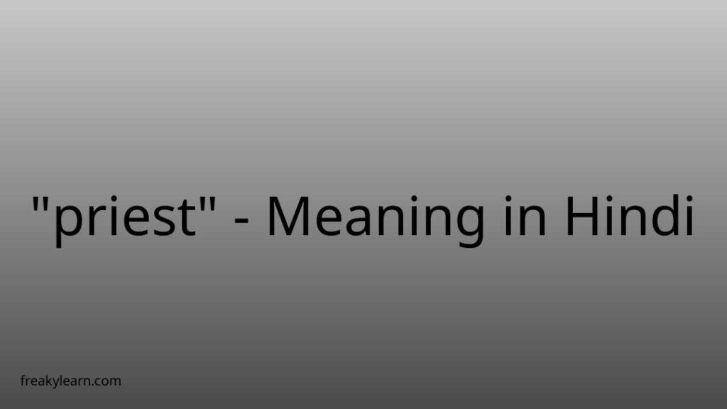 priest-meaning-in-hindi-freakylearn